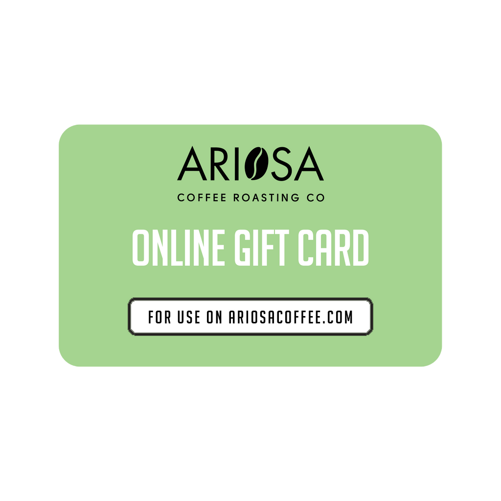 Ariosa Coffee Roasting Company Gift Card